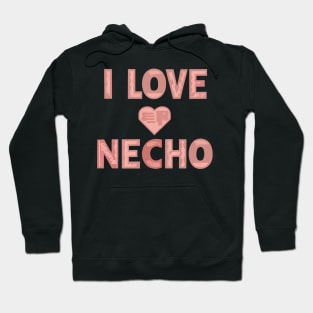 i love necho pink Hoodie